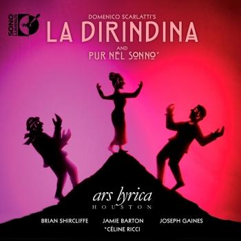 Cover D. Scarlatti: La Dirindina; Pur nel Sonno; Sonatas K. 88, 91