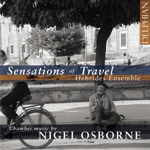 Cover Sensations of Travel: Chamber Music by Nigel Osborne