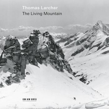 Cover Thomas Larcher: The Living Mountain