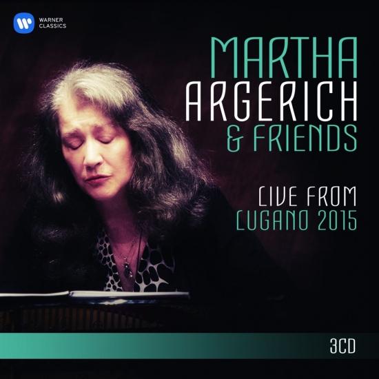 Cover Martha Argerich and Friends Live from the Lugano Festival 2015