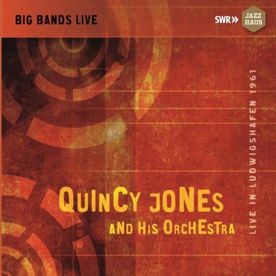 Cover Big Bands Live: Quincy Jones & His Orchestra
