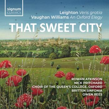 Cover THAT SWEET CITY: Leighton – Veris Gratia Op.6, Vaughan Williams – An Oxford Elegy