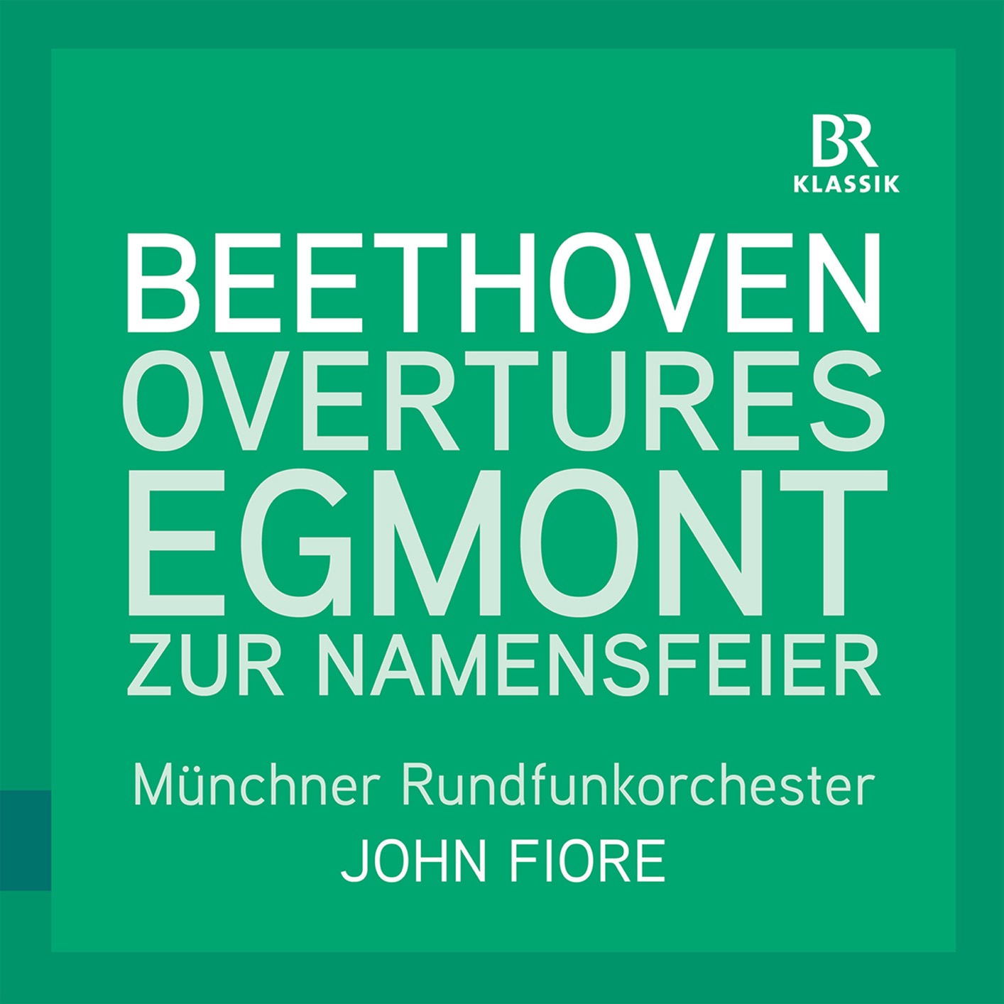 Cover Beethoven: Egmont Overture & Overture in C Major Zur Namensfeier