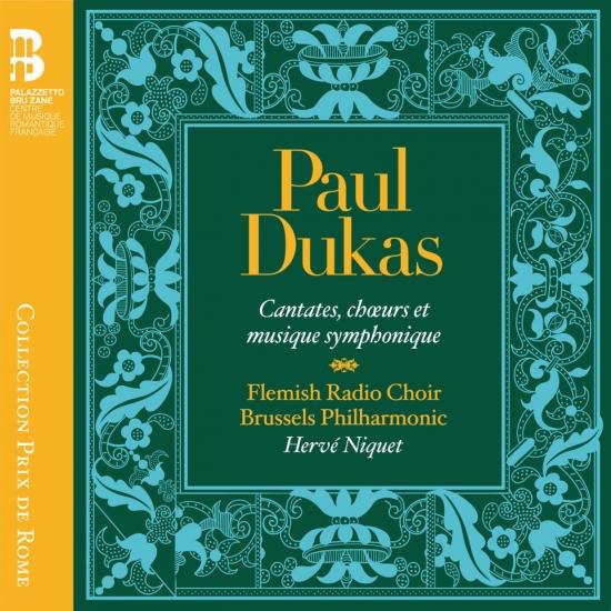Cover Dukas: Cantates, chœurs et musique symphonique
