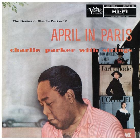 Cover April In Paris: The Genius Of Charlie Parker #2 (Remastered)
