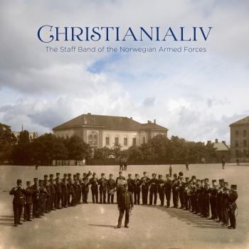Cover CHRISTIANIALIV - Works from Norway's Golden Age of wind music