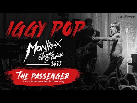 Video Iggy Pop - The Passenger (Live at Montreux Jazz Festival 2023) 