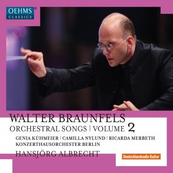 Cover Braunfels: Orchestral Songs, Vol. 2