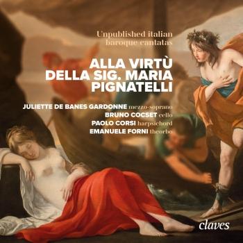 Cover Alla Virtù della Sig. Maria Pignatelli - Unpublished italian baroque cantatas