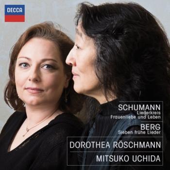 Cover Schumann: Schumann Liederkreis; Frauenliebe und Leben; Berg Sieben frühe Lieder