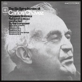 Cover The 6 Symphonies of Carlos Chávez (2023 Remastered Version)