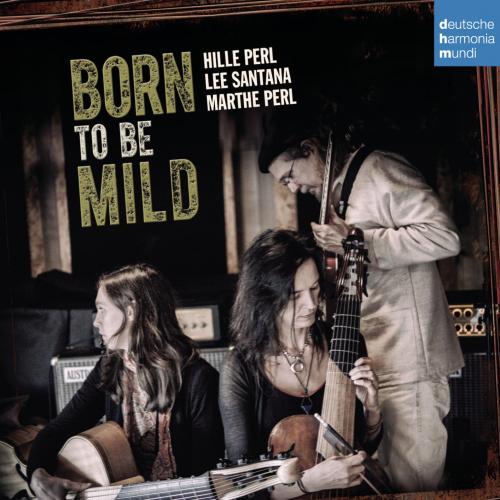 Cover Born to Be Mild