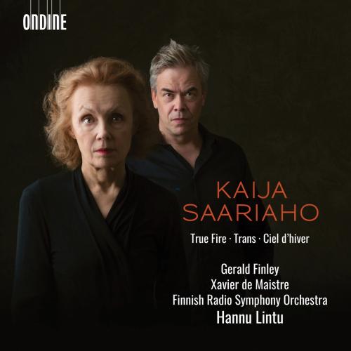 Cover Kaija Saariaho: True Fire, Trans & Ciel d'hiver (Live)