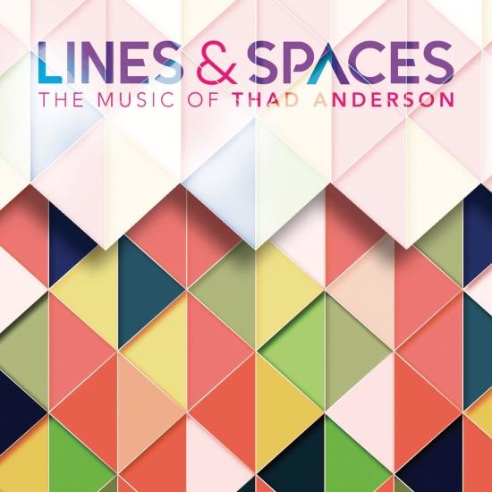 Cover Lines & Spaces: The Music of Thad Anderson