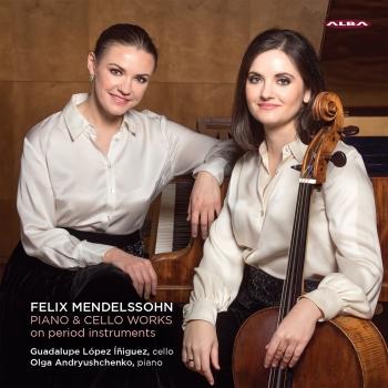 Cover Mendelssohn: Piano & Cello Works