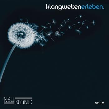 Cover Neuklang Klangwelten Erleben Vol. 6