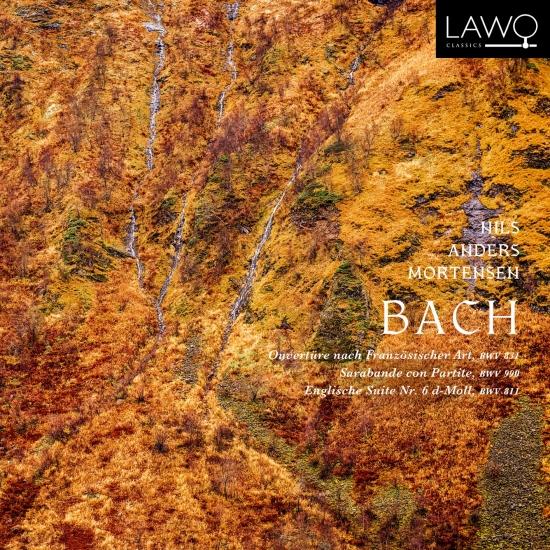 Cover Bach: Ouvertüre nach Französischer Art, BWV 831 / Sarabande con Partite, BWV 990 / Englische Suite Nr. 6 d-Moll, BWV 811