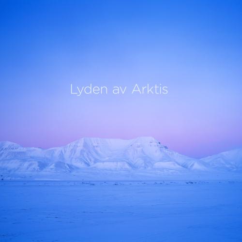 Cover Lasse Thoresen Lyden av Arktis (The Sound of the Arctic)