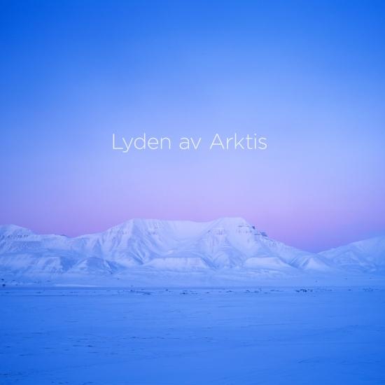 Cover Lasse Thoresen Lyden av Arktis (The Sound of the Arctic)