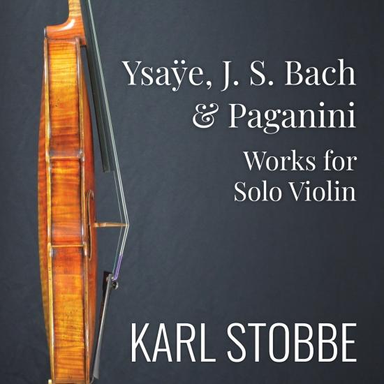 Cover Ysaÿe, J.S. Bach & Paganini: Works for Solo Violin
