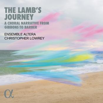 Cover The Lamb's Journey. A Choral Narrative from Gibbons to Barber