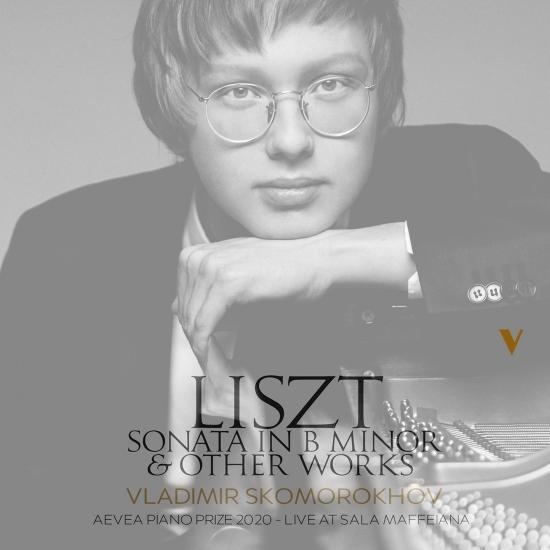 Cover Liszt: Piano Sonata in B Minor, S. 178 & Other Works (Live at Sala Maffeiana, Verona, 2020)