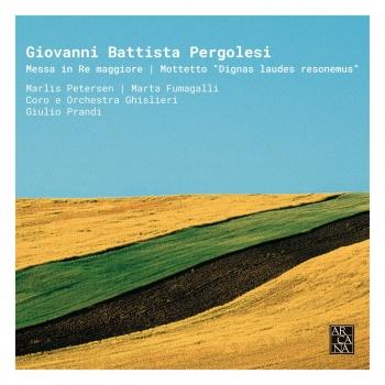 Cover Pergolesi: Messa in Re Maggiore & Mottetto 'Dignas laudes resonemus'