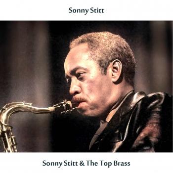 Cover Sonny Stitt & The Top Brass (Remastered Edition)