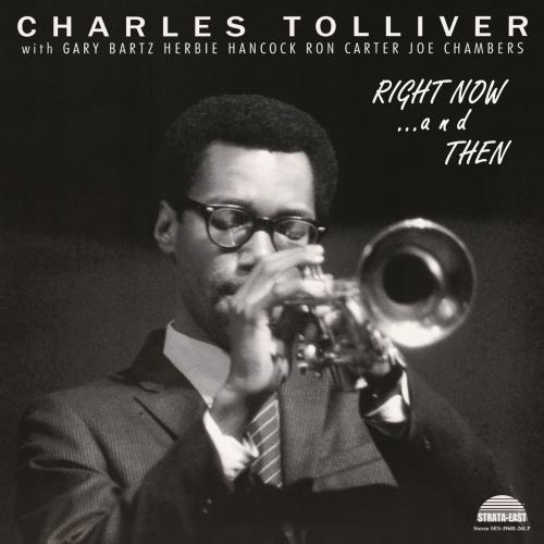 Cover Charles Tolliver All Stars= Right Now... And Then (Deluxe Edition - Remastered)
