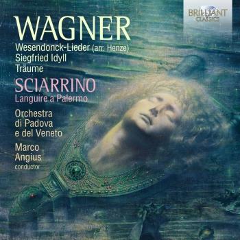 Cover Wagner: Wesendonck-Lieder, Siegfried Idyll, Träume; Sciarrino: Languire a Palermo