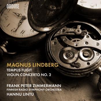 Cover Magnus Lindberg: Tempus fugit & Violin Concerto No. 2