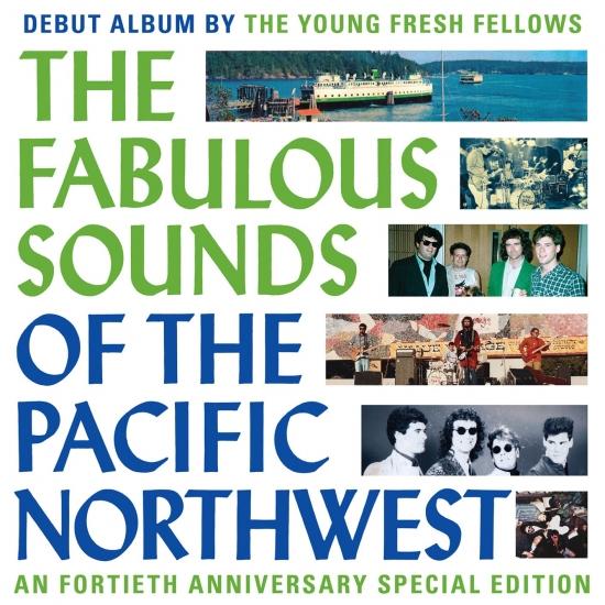 Cover The Fabulous Sounds Of The Pacific Northwest (40th Anniversary Edition) (Remastered)