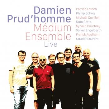 Cover Damien Prud'homme Medium Ensemble - Live