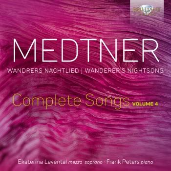 Cover Medtner: Wandrers Nachtlied, Complete Songs, Vol. 4