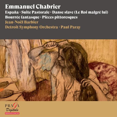 Cover Emmanuel Chabrier: España, Suite Pastorale, Danse slave, Bourrée fantasque, Pièces pittoresques