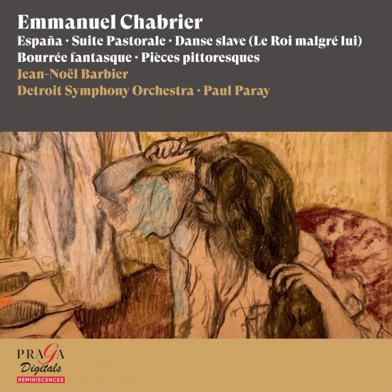 Cover Emmanuel Chabrier: España, Suite Pastorale, Danse slave, Bourrée fantasque, Pièces pittoresques