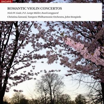 Cover N.W. Gade, Lange-Müller, Langgaard - Romantic Violin Concertos