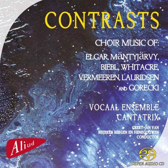 Cover Contrasts - Choral Works by: Elgar, Mäntyjärvy, Biebl, Whitacre, Vermeeren, Lauridsenen Gorecki