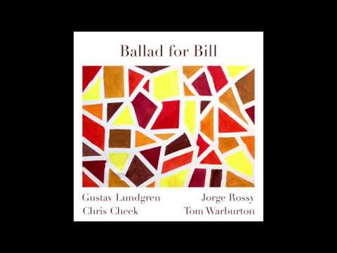 Video 'Ballad for Bill' - EPK (Chris Cheek, Gustav Lundgren, Jorge Rossy, Tom Warburton)