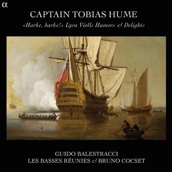 Cover Captain Tobia Hume: Lyra Violls Humors and Delights - 'Harke, harke!'