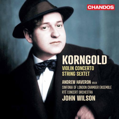 Cover Korngold: Violin Concerto & String Sextet