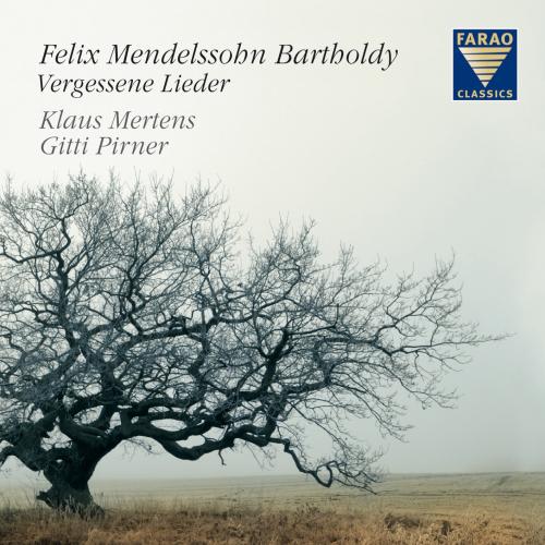 Cover Felix Mendelssohn Bartholdy - Vergessene Lieder (Remastered)