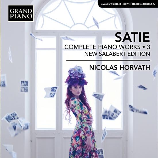 Cover Satie: Complete Piano Works, Vol. 3 (New Salabert Edition)