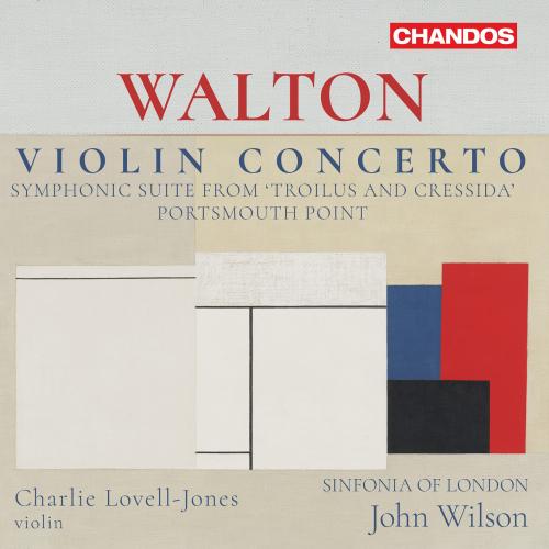 Cover Walton: Violin Concerto, Portsmouth Point, Suite from Troilus & Cressida