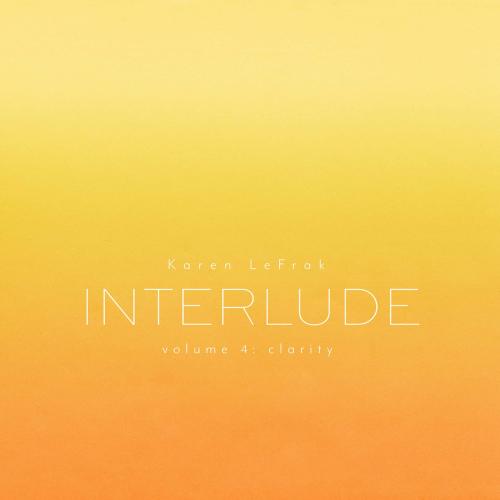 Cover Karen LeFrak: Interlude, Vol. 4 – Clarity