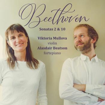Cover Beethoven: Violin Sonatas No. 2 and No. 10