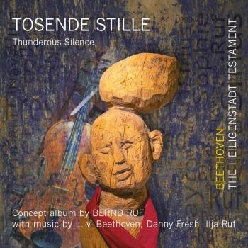 Cover Tosende Stille - Beethoven: The Heiligenstadt Testament (Thunderous Silence)