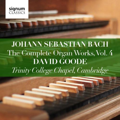 Cover Johann Sebastian Bach: The Complete Organ Works, Vol. 4 (Trinity College Chapel, Cambridge)