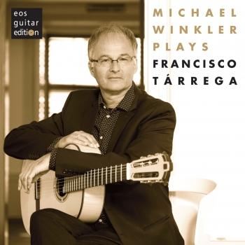 Cover Michael Winkler plays Francisco Tárrega