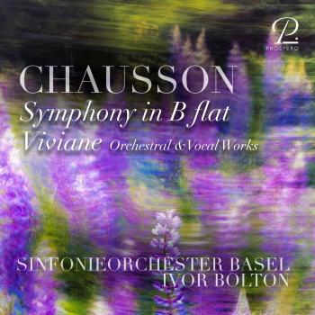 Cover Chausson: Symphony in B-Flat Major, Op. 20 - Viviane, Op. 5 (Orchestral & Vocal Works)